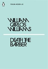 Death the Barber - William Carlos Williams - 9780241339824