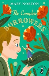 The Complete Borrowers - Mary Norton - 9780241340370
