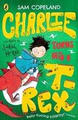 Charlie Turns Into a T-Rex - Sam Copeland - 9780241346228