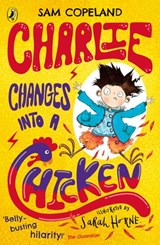 Charlie Changes Into a Chicken - Sam Copeland - 9780241346259