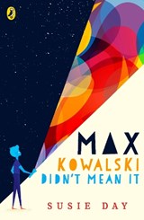 Max Kowalski Didn't Mean It - Susie Day - 9780241351390