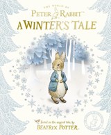 Peter Rabbit: A Winter's Tale - Beatrix Potter - 9780241351819