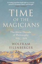 Time of the Magicians - Wolfram Eilenberger - 9780241352175