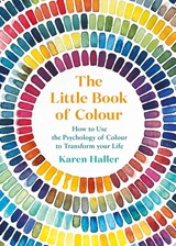 The Little Book of Colour - Karen Haller - 9780241352854