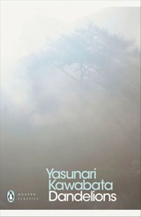 Dandelions - Yasunari Kawabata - 9780241367193