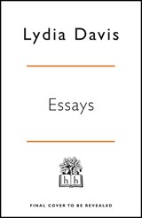 Essays | Lydia Davis | 