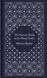 The Narrow Road to the Deep North and Other Travel Sketches - Matsuo Basho - 9780241382615