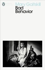 Bad Behavior - Mary Gaitskill - 9780241383100