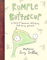 Rumple Buttercup: A story of bananas, belonging and being yourself - Matthew Gray Gubler - 9780241383308