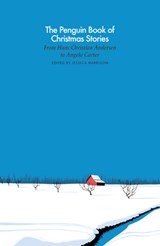 Penguin Book of Christmas Stories - Jessica Harrison (ed.) - 9780241396698