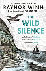 The Wild Silence | Raynor Winn | 