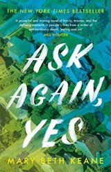Ask Again, Yes - Mary Beth Keane - 9780241410905