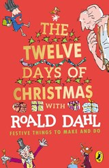 Roald Dahl's The Twelve Days of Christmas - Roald Dahl - 9780241428122