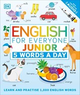 English for Everyone Junior 5 Words a Day - DK - 9780241439425