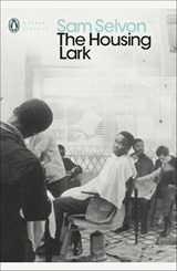 The Housing Lark - Sam Selvon - 9780241441329