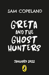 Greta and the Ghost Hunters - Sam Copeland - 9780241446393