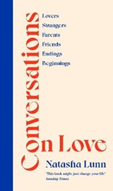 Conversations on Love - LUNN,  Natasha - 9780241448731