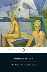 In Youth is Pleasure - Denton Welch - 9780241464137