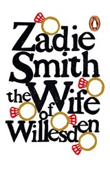 The Wife of Willesden - Zadie Smith - 9780241471968