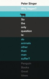 Why Vegan? - Peter Singer - 9780241472385