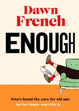 Enough - Dawn French - 9780241477502