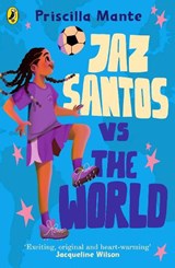 The Dream Team: Jaz Santos vs. the World - Priscilla Mante - 9780241482001