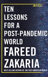 Ten Lessons for a Post-Pandemic World - Fareed Zakaria - 9780241491652