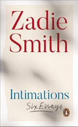 Intimations - Zadie Smith - 9780241492383