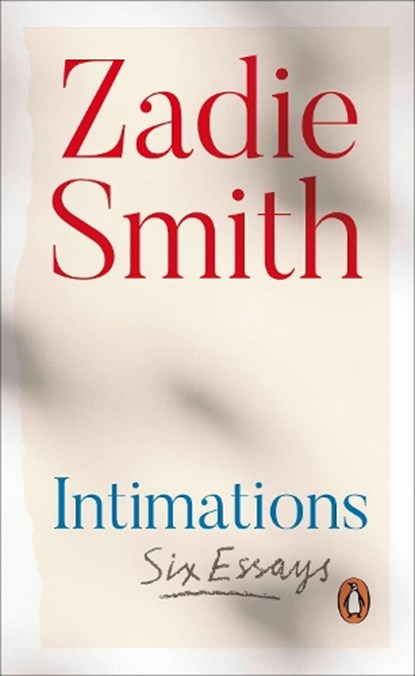 Intimations, Zadie Smith - Paperback - 9780241492383