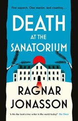 Death at the Sanatorium - Ragnar Jonasson - 9780241493649