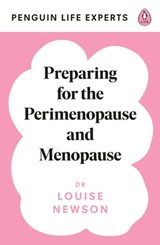 Preparing for the Perimenopause and Menopause - Dr Louise Newson - 9780241504659