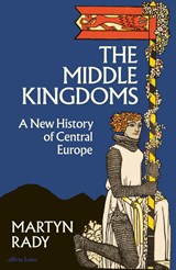 The Middle Kingdoms | Martyn Rady | 