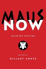 Maus Now | Hillary Chute (ed.)&, Art Spiegelman | 