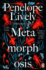 Metamorphosis - Penelope Lively - 9780241514771