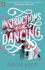 Instructions for Dancing - Nicola Yoon - 9780241516928
