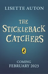 The Stickleback Catchers - Lisette Auton - 9780241522066