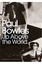 Up Above the World - Paul Bowles - 9780241542255
