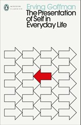 The Presentation of Self in Everyday Life - Erving Goffman - 9780241547991