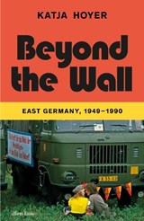 Beyond the wall | Katja Hoyer | 