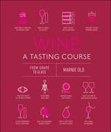 Wine A Tasting Course - Marnie Old - 9780241555279