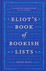 Eliot's Book of Bookish Lists - Henry Eliot - 9780241562727