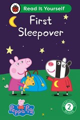 Peppa Pig: First Sleepover: Read It Yourself - Level 2 Developing Reader - Ladybird ; Peppa Pig - 9780241565391