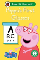 Peppa Pig: Peppa's First Glasses: Read It Yourself - Level 2 Developing Reader - Ladybird ; Peppa Pig - 9780241565407