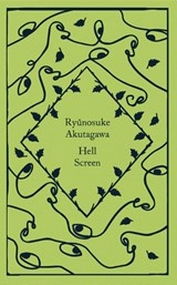 Hell Screen - Ryunosuke Akutagawa - 9780241573693