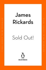 Sold Out - James Rickards - 9780241584620