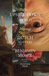 The Upside-Down World | Benjamin Moser | 