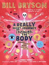 A Really Short Journey Through the Body - Bill Bryson - 9780241606223