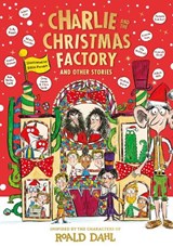 Charlie and the Christmas Factory - Roald Dahl - 9780241618783