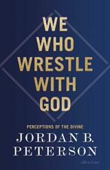 We Who Wrestle With God - Jordan B. Peterson - 9780241619612