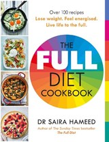The Full Diet Cookbook - Dr Saira Hameed - 9780241620922